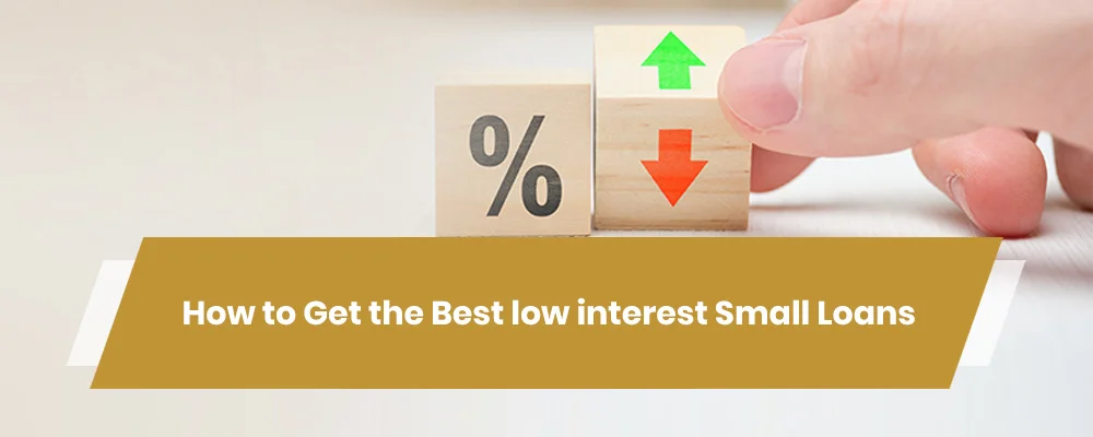 low interest small loans