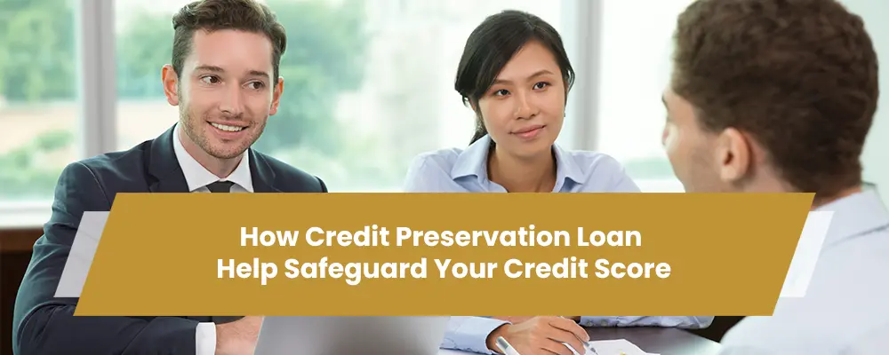 credit preservation loan