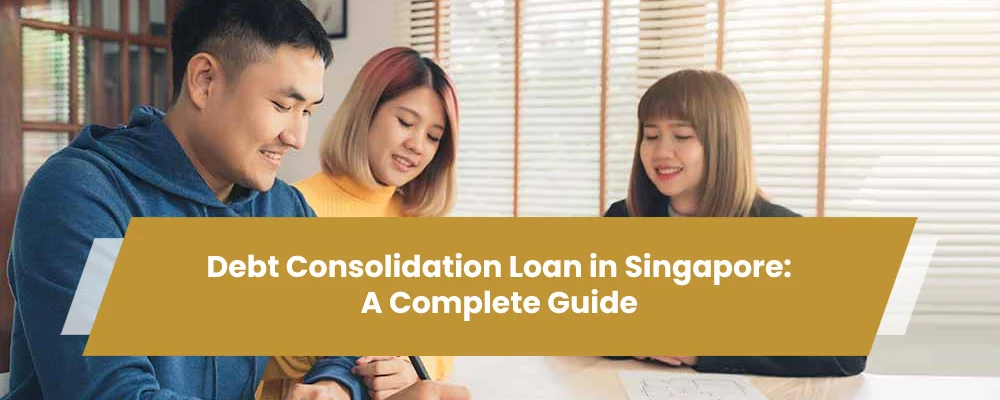 Debt Consolidation Loan In Singapore