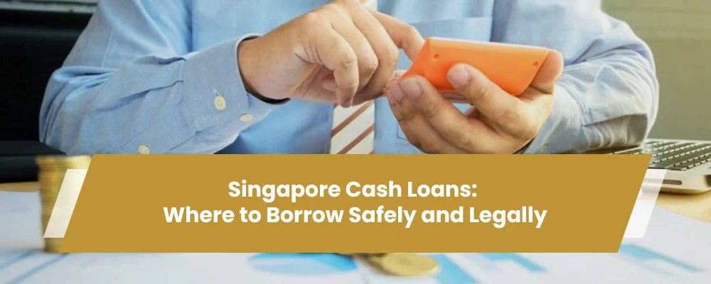 Singapore Cash Loans