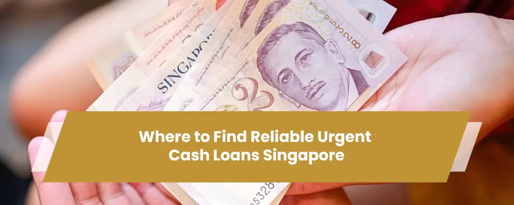 Urgent Cash Loans in Singapore