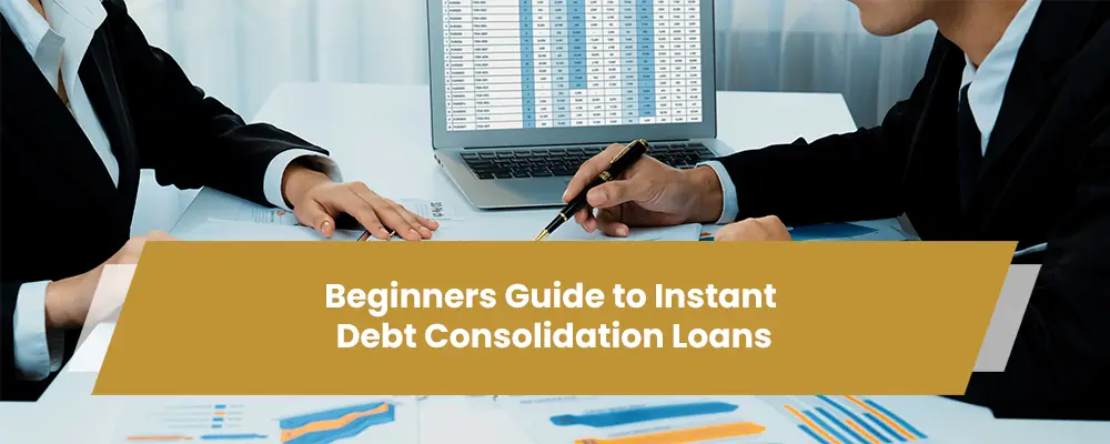 Instant Debt Consolidation Loans